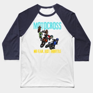 Motocross: No Fear, Just Throttle Baseball T-Shirt